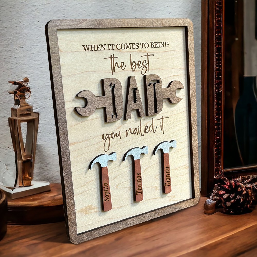 Personalized Father's Day Gift Dad's Workshop Decor Best Dad Sign You Nailed It