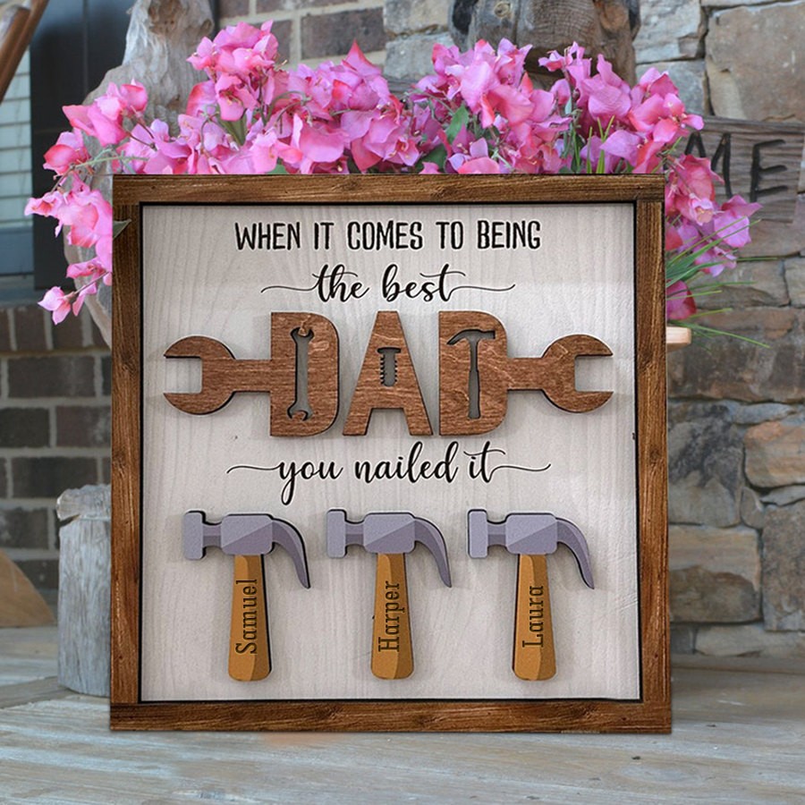 Personalized Father's Day Gift Dad's Workshop Decor Best Dad Sign You Nailed It