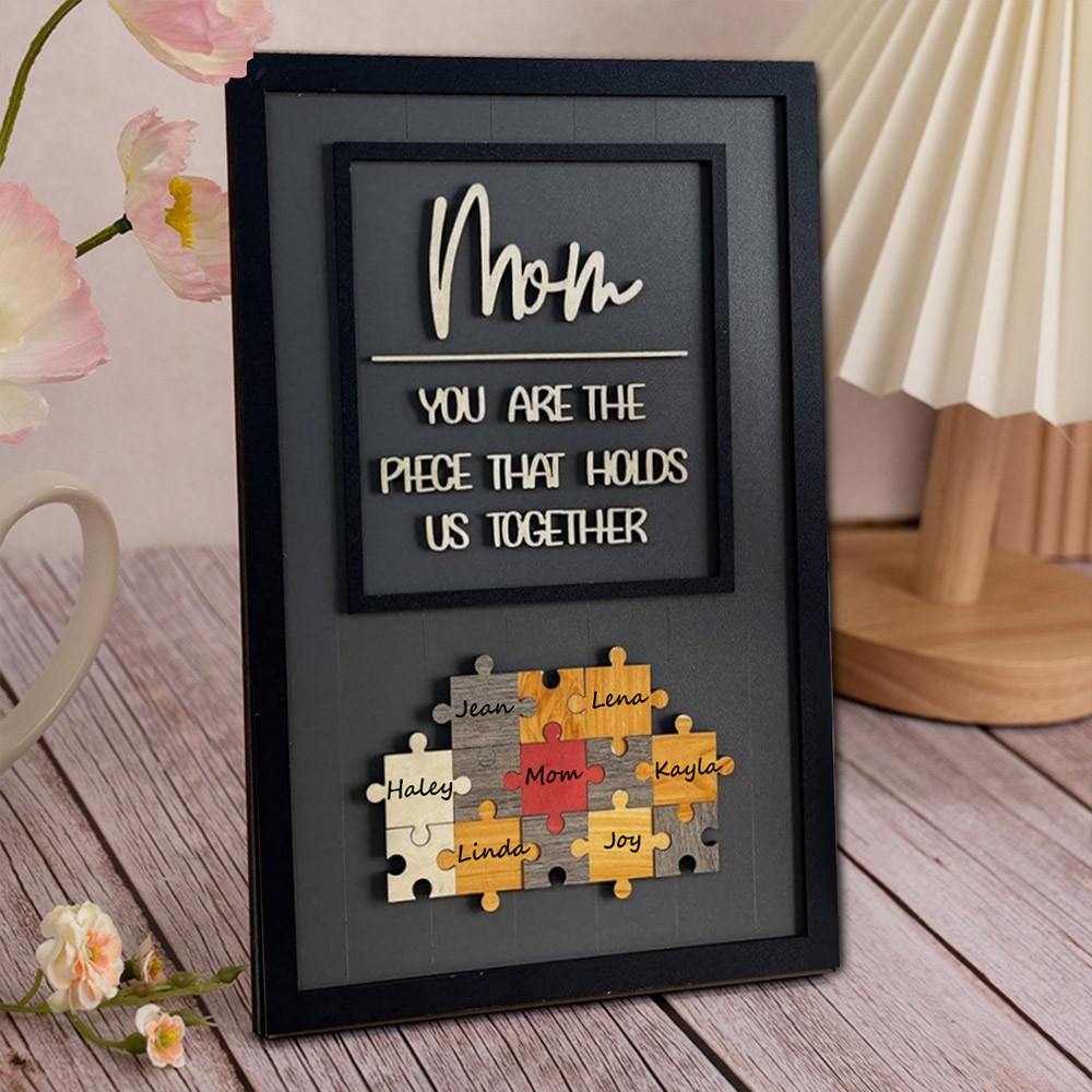 Custom Mom Puzzle Sign with Name Piece That Holds Us Together For Mother's Day Gift