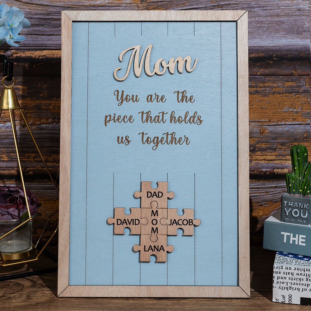 Custom Mom Puzzle Sign with Name Piece That Holds Us Together For Mother's Day Gift Ideas