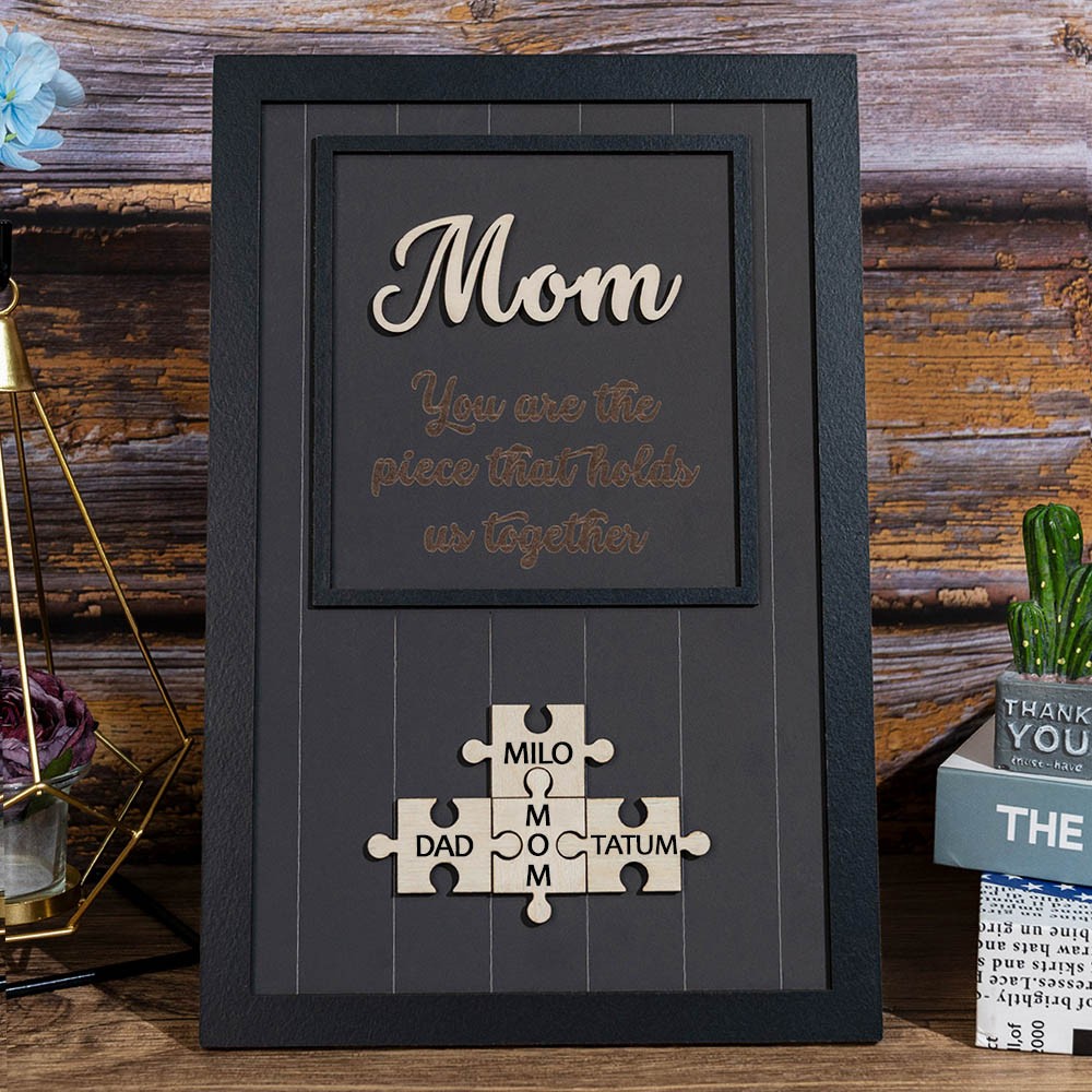 Custom Mom Puzzle Sign with Name Piece That Holds Us Together For Mother's Day Gift Ideas