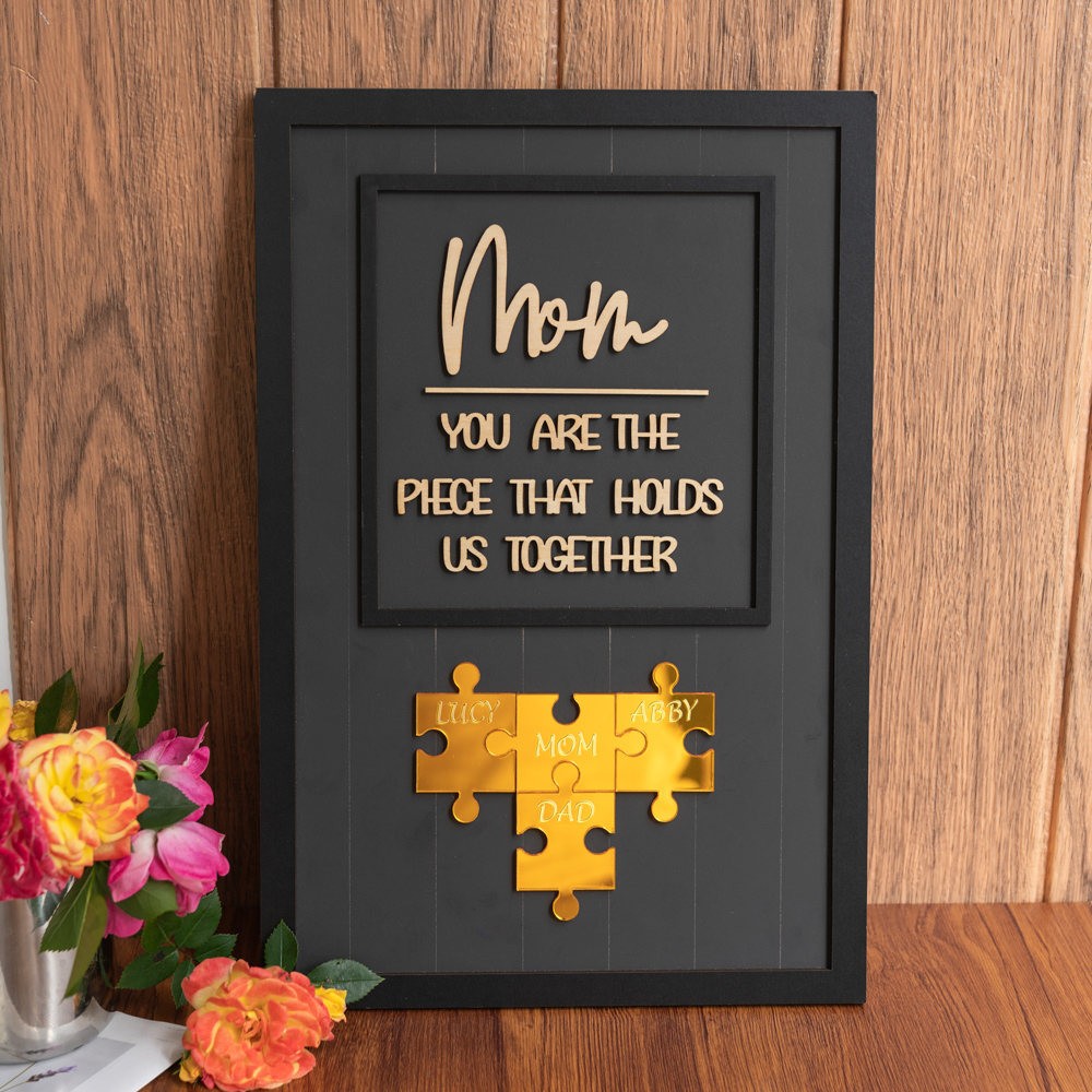 Custom Mom Puzzle Sign with Name Piece That Holds Us Together For Mother's Day Gift Ideas