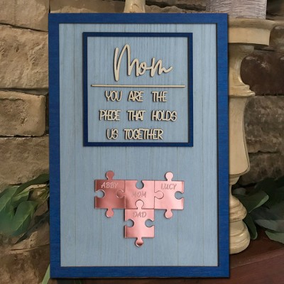 Custom Mom Puzzle Sign with Name Piece That Holds Us Together For Mother's Day Gift